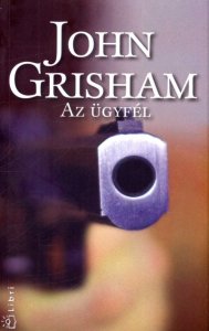 Az Ügyfél - Grisham